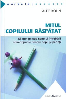 Copertă produs Mitul copilului răsfăţat