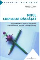 Imagine produs Mitul copilului răsfăţat
