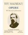 Copertă produs Titu Maiorescu. Opere (Vol. III+IV) Discursuri parlamentare (1866-1913) - thumb 1
