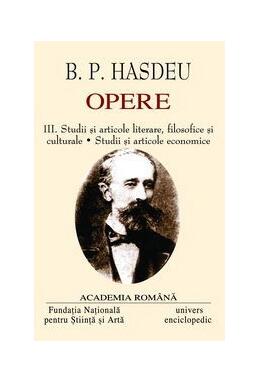 Copertă produs B.P. Hasdeu. Opere (Vol. III+IV)
