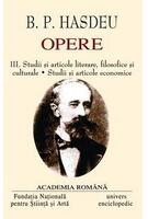 B.P. Hasdeu. Opere (Vol. III+IV)