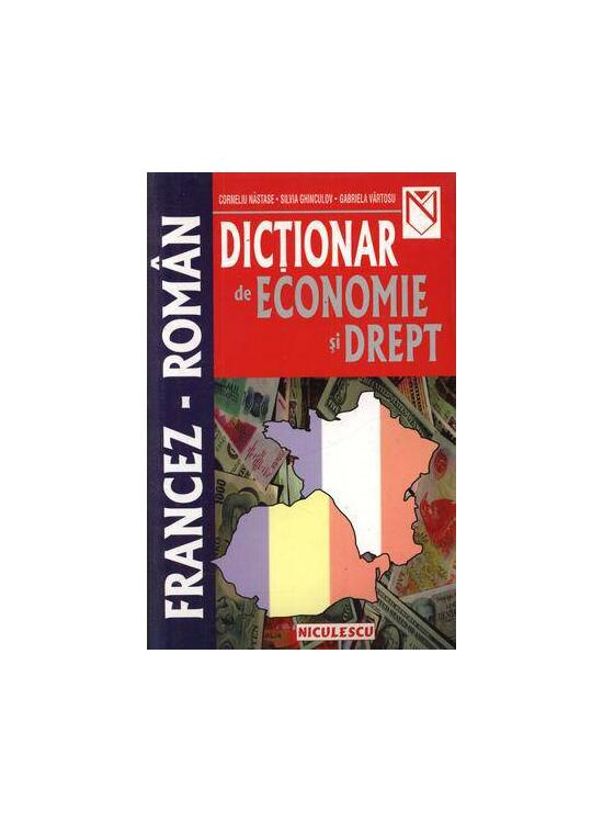 Copertă produs Dicţionar de economie şi drept francez-rom&acirc;n - gallery big 1