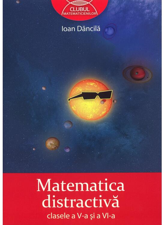 Copertă produs Matematica distractivă. Clasele a V-a şi a VI-a - gallery big 1