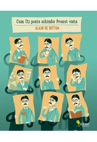 Copertă produs Cum îţi poate schimba Proust viaţa