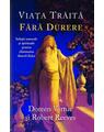 Copertă produs Viaţa trăită fără durere - thumb 1