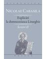 Copertă produs Scrieri. Explicări la dumnezeiasca Liturghie (Vol. II) - thumb 1