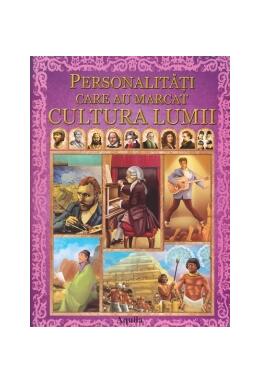 Copertă produs Personalități care au marcat cultura lumii