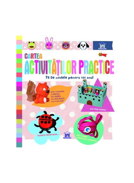 Copertă produs Cartea activităților practice. 75 de modele pentru tot anul - gallery big 1