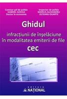 Imagine produs Ghidul infracţiunii de &icirc;nşelăciune &icirc;n modalitatea emiterii de file cec