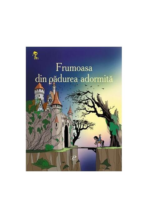 Copertă produs Frumoasa din pădurea adormită. Cheița de aur