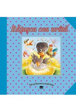 Copertă produs Răţuşca cea ur&acirc;tă. Cele mai frumoase povești clasice
