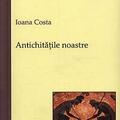Copertă produs Antichităţile noastre - gallery small 