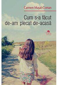 Copertă produs Cum s-a făcut de-am plecat de-acasă