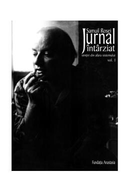 Copertă produs Jurnal &icirc;nt&acirc;rziat. Simţiri din afara sistemului (2 volume)