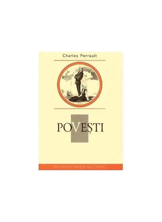 Copertă produs Poveşti. Charles Perrault. Colecția Biblioteca pentru toți copiii - gallery big 1