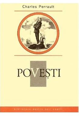 Copertă produs Poveşti. Charles Perrault. Colecția Biblioteca pentru toți copiii