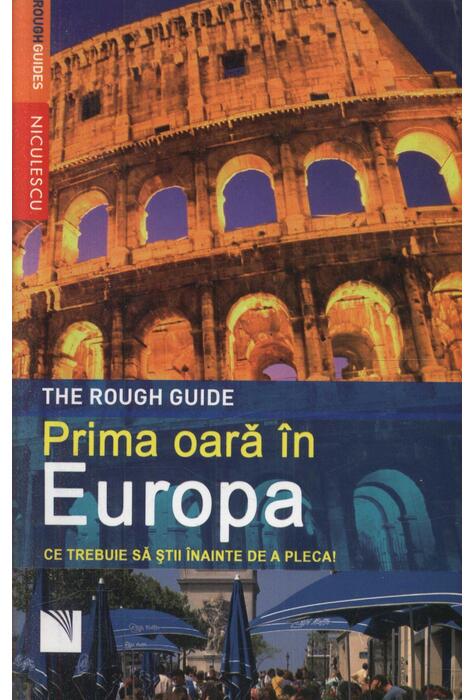 Copertă produs Prima oară &icirc;n Europa. Ce trebuie să ştii &icirc;nainte de a pleca!