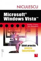 Microsoft Windows Vista. Ghid practic pentru &icirc;ncepători