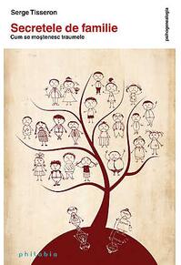 Copertă produs Secretele de familie. Cum se moştenesc traumele