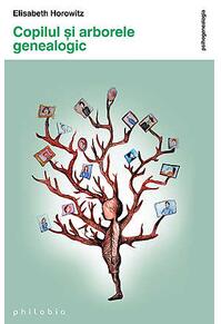 Copertă produs Copilul şi arborele genealogic
