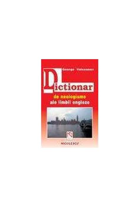 Copertă produs Dicţionar de neologisme ale limbii engleze