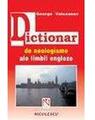 Copertă produs Dicţionar de neologisme ale limbii engleze - thumb 1