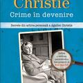 Copertă produs Agatha Christie. Crime &icirc;n devenire - gallery small 