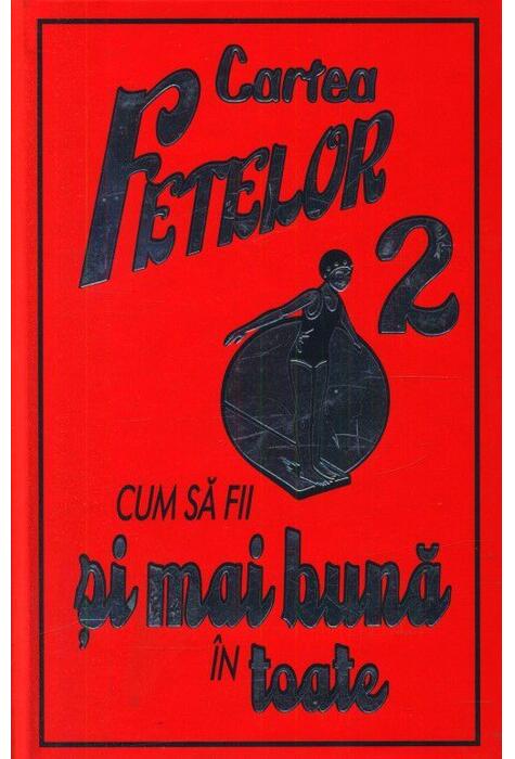 Copertă produs Cum să fii și mai bună &icirc;n toate (Vol. 2)