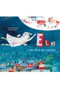 Copertă produs Ela cea fără de cuvinte