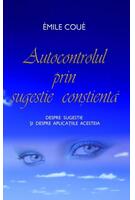 Imagine produs Autocontrolul prin sugestie conştientă.
Despre sugestie şi despre aplicaţiile acesteia
