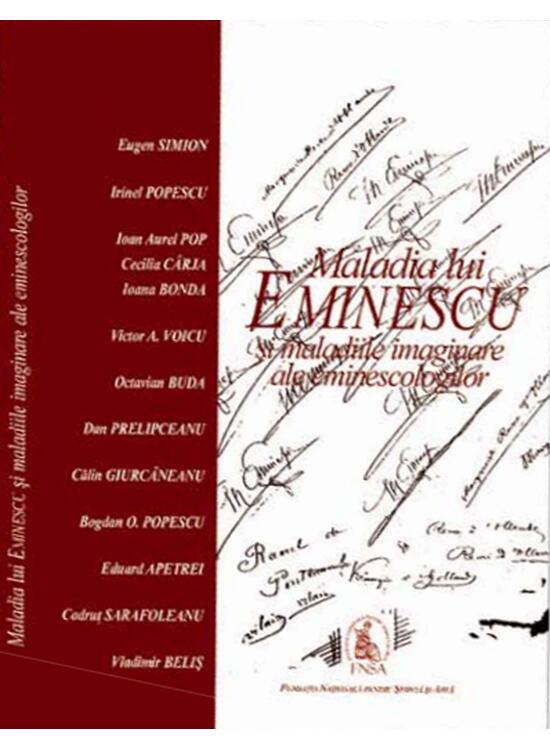 Copertă produs Maladia lui Eminescu şi maladiile imaginare ale eminescologilor - gallery big 1