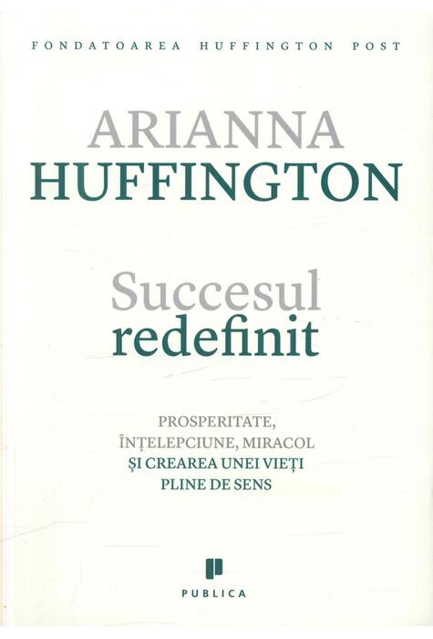 Copertă produs Succesul redefinit. Prosperitate, înțelepciune, miracol și crearea unei vieți pline de sens