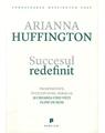 Copertă produs Succesul redefinit. Prosperitate, înțelepciune, miracol și crearea unei vieți pline de sens - thumb 1