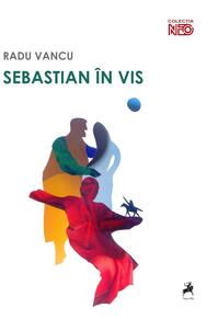 Copertă produs Sebastian &icirc;n vis