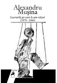 Copertă produs Lucrurile pe care le-am văzut (1979 – 1986)