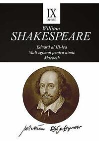 Copertă produs Opere IX. Eduard al III-lea. Mult zgomot pentru nimic. Macbeth