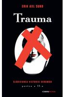 Copertă produs Trauma. Seria Slăbiciunea Victoriei Bergman (partea a II-a)