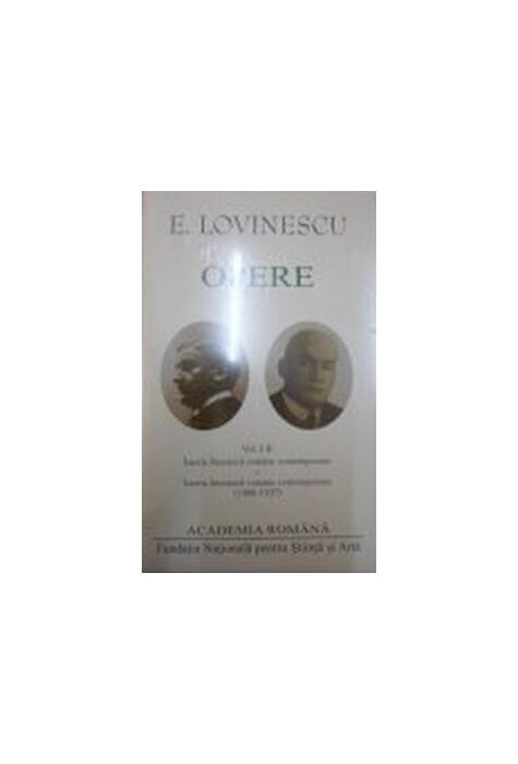 Copertă produs Eugen Lovinescu. Opere (Vol. I+II) Opere. Istoria literaturii rom&acirc;ne contemporane