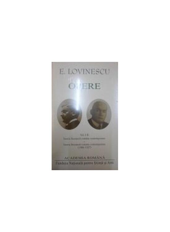 Copertă produs Eugen Lovinescu. Opere (Vol. I+II) Opere. Istoria literaturii rom&acirc;ne contemporane - gallery big 1