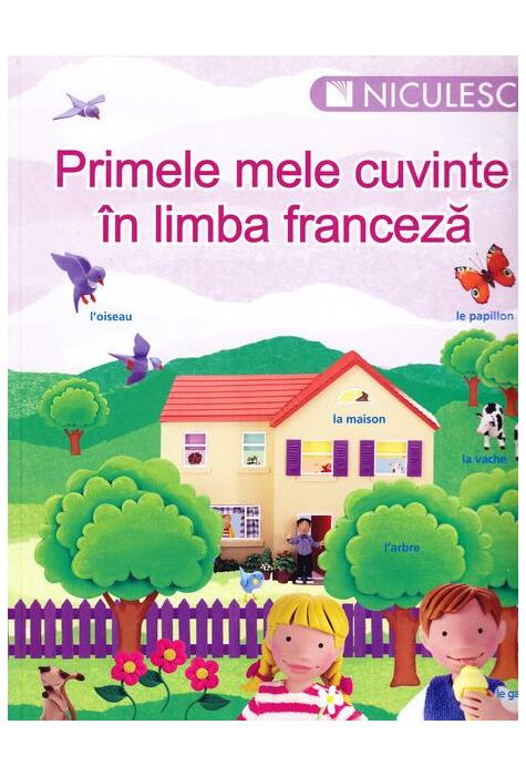Copertă produs Primele mele cuvinte &icirc;n limba franceză