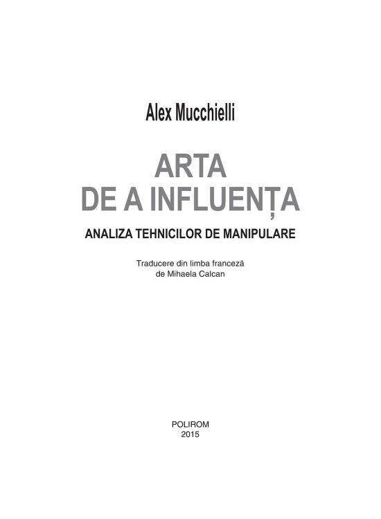 Copertă produs Arta de a influenţa. Analiza tehnicilor de manipulare - gallery big 6