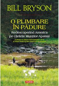 Copertă produs O plimbare în pădure. Redescoperind America pe cărările Munţilor Apalaşi