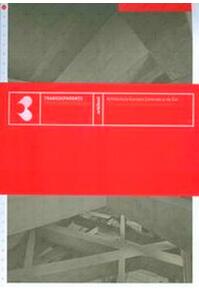 Copertă produs Catalogul Trans(a)parenţe. Arhitectura Europei Centrale și de Est  /  Trans(ap)parencies. East and Central European Architecture