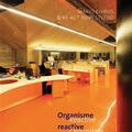 Copertă produs Monografiile Arhitext 04. Organisme reactive  /  Reactive Organisms - gallery small 