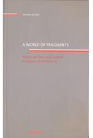 Imagine produs A world of fragments. Essays on East and Central European Architecture