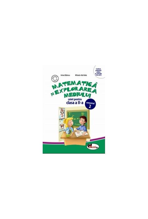 Copertă produs Matematică și explorarea mediului. Caiet pentru clasa a II-a, Semestrul 2