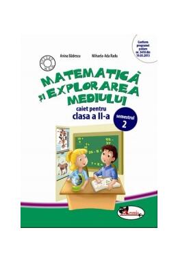 Copertă produs Matematică și explorarea mediului. Caiet pentru clasa a II-a, Semestrul 2