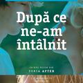 Copertă produs După ce ne-am întâlnit  (Vol. 1) - gallery small 