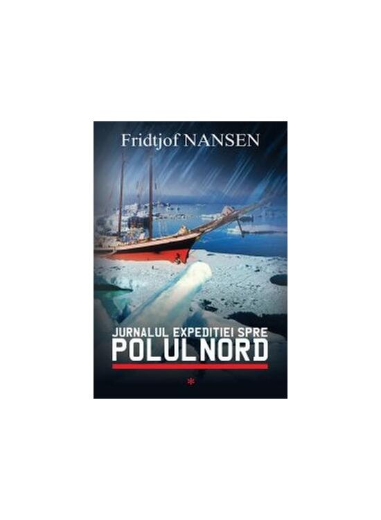 Copertă produs Jurnalul expediţiei spre Polul Nord (Vol. 1) - gallery big 1
