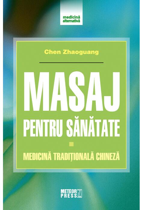 Copertă produs Masaj pentru sănătate. Medicină tradițională chineză